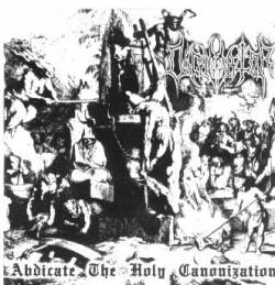 Difamator : Abdicate The Holy Canonization